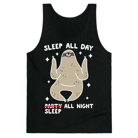 Sleep All Day Sleep All Night Sloth Tank Top