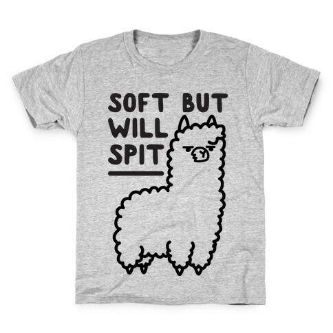 Soft But Will Spit Llama Kids T-Shirt