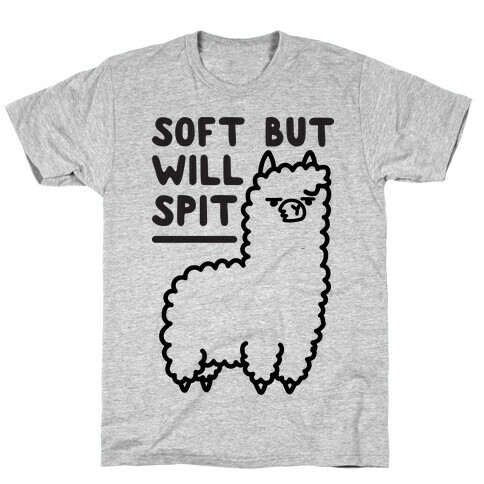 Soft But Will Spit Llama T-Shirt