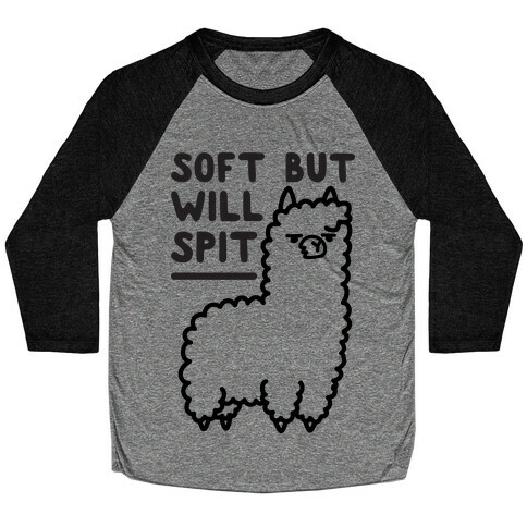 Soft But Will Spit Llama Baseball Tee