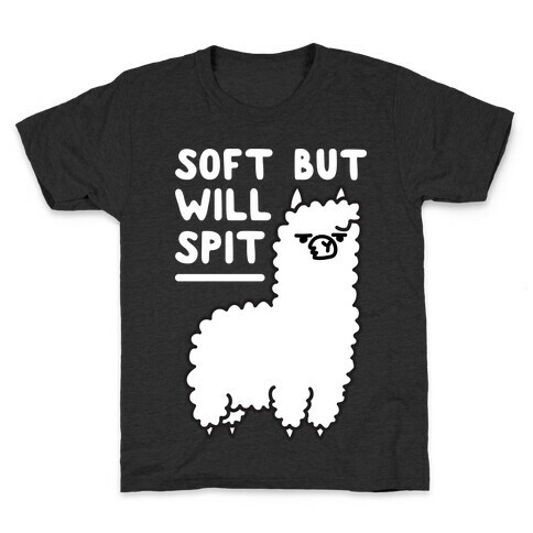 Soft But Will Spit Llama Kids T-Shirt