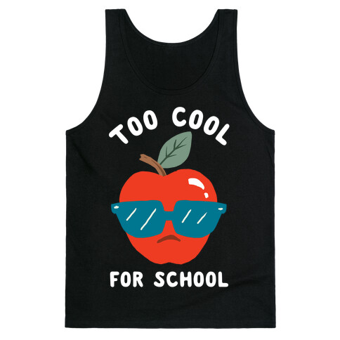 Too Cool For School Tank Top