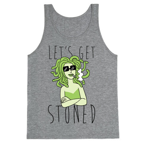 Let's Get Stoned - Medusa Tank Top