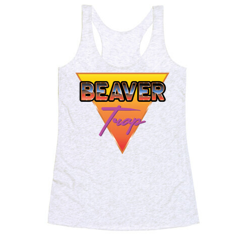 Beaver Trap 99 Parody Racerback Tank Top