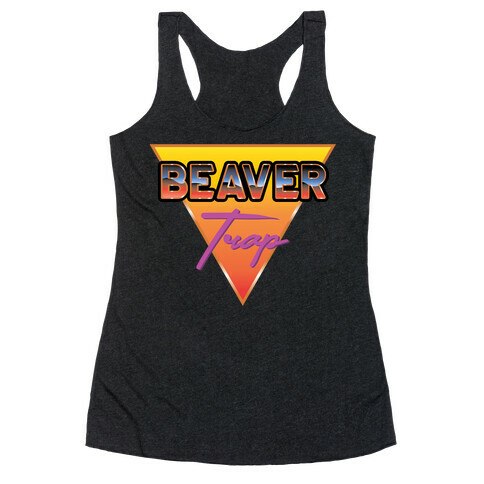 Beaver Trap 99 Parody Racerback Tank Top