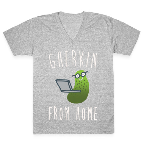 Gherkin From Pickle Parody Home White Print V-Neck Tee Shirt