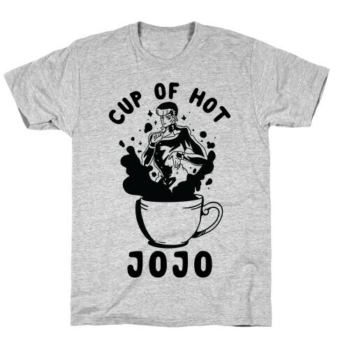 Cup Of Hot JOJO T-Shirt