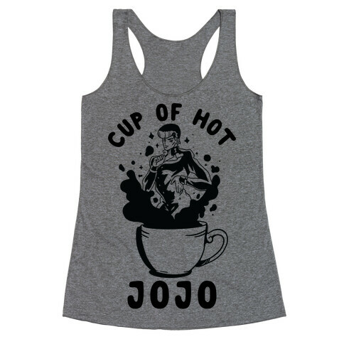 Cup Of Hot JOJO Racerback Tank Top