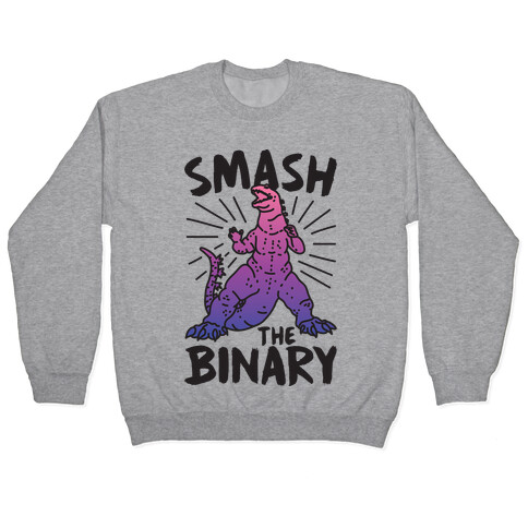 Smash The Binary Genderfluid Kaiju Pullover