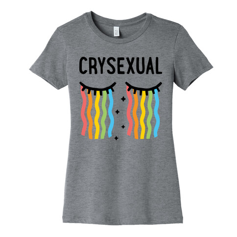 Crysexual Womens T-Shirt