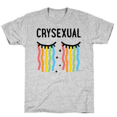 Crysexual T-Shirt