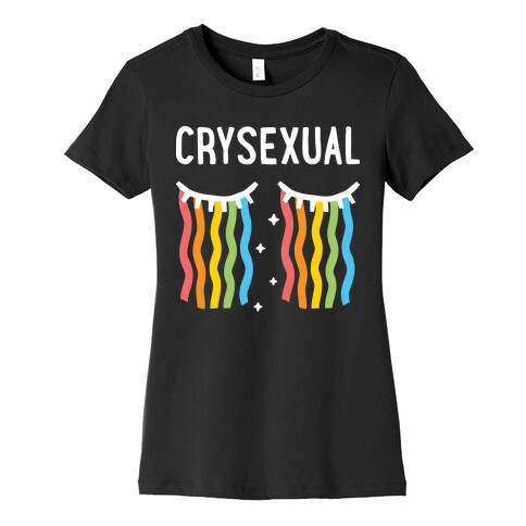 Crysexual Womens T-Shirt