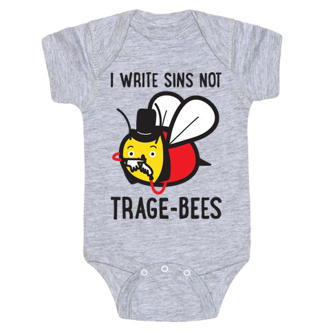 I Write Sins Not Trage-Bees Baby One-Piece