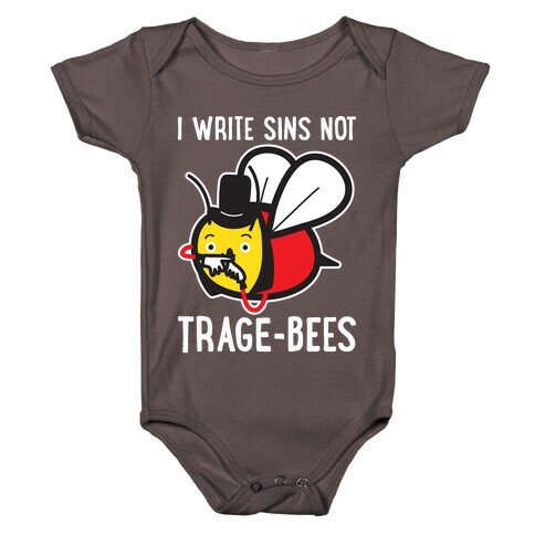 I Write Sins Not Trage-Bees Baby One-Piece