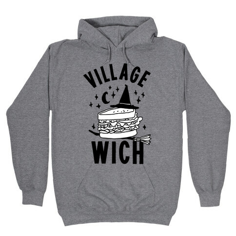 Village Wich  Hooded Sweatshirt
