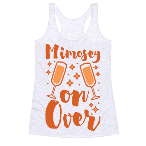 Mimosey on Over Racerback Tank Top