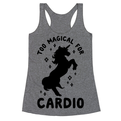 Too Magical For Cardio Racerback Tank Top