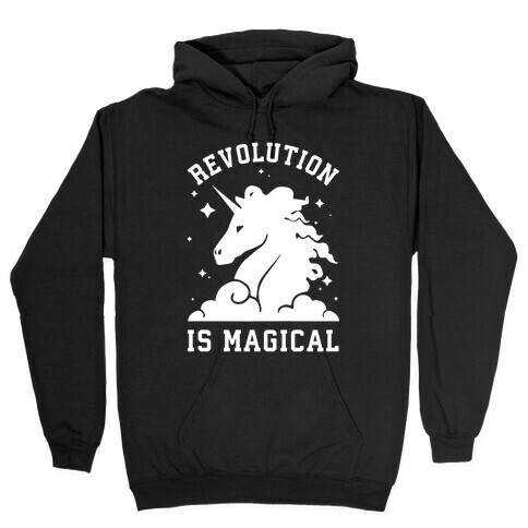 Revolution is Magic Hooded Sweatshirt