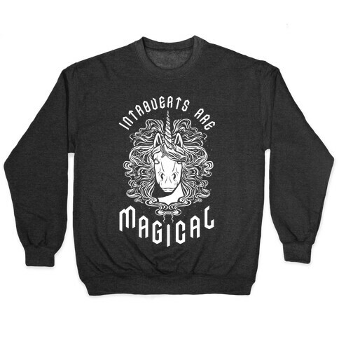 Introverts are Magical Pullover