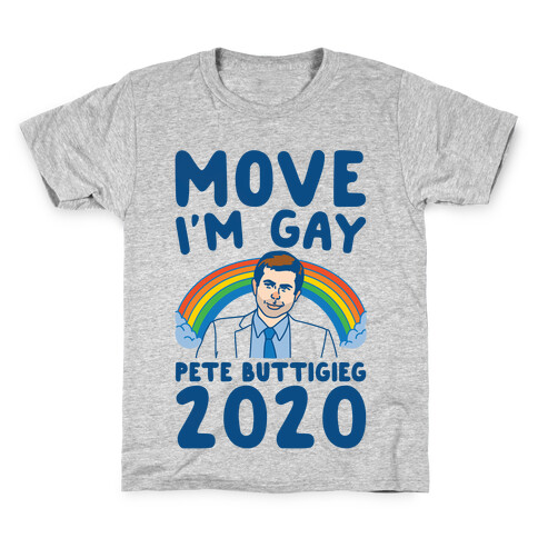 Move I'm Gay Pete Buttigieg 2020 White Print Kids T-Shirt