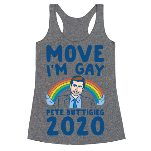 Move I'm Gay Pete Buttigieg 2020 White Print Racerback Tank Top