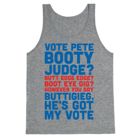 Vote Pete Buttigieg Name Parody Tank Top