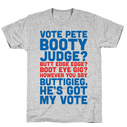 Vote Pete Buttigieg Name Parody T-Shirt