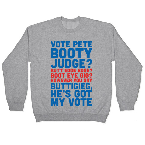 Vote Pete Buttigieg Name Parody Pullover