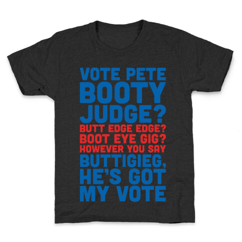 Vote Pete Buttigieg Name Parody White Print Kids T-Shirt