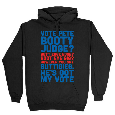 Vote Pete Buttigieg Name Parody White Print Hooded Sweatshirt