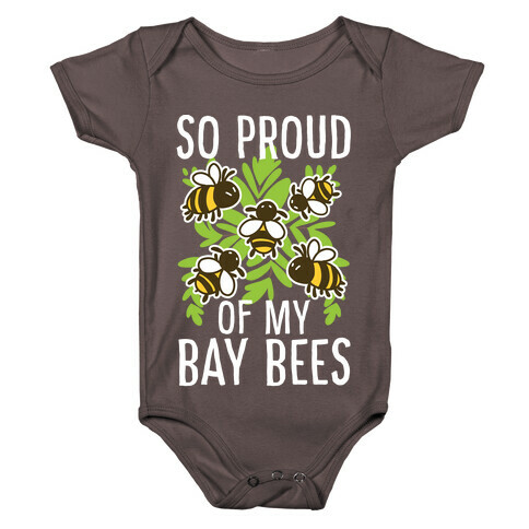 So Proud of My Bay Bees Baby One-Piece