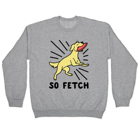 So Fetch - Dog Pullover