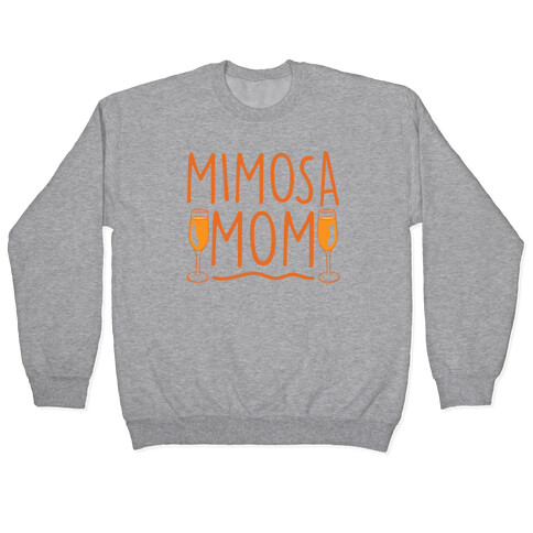 Mimosa Mom Pullover