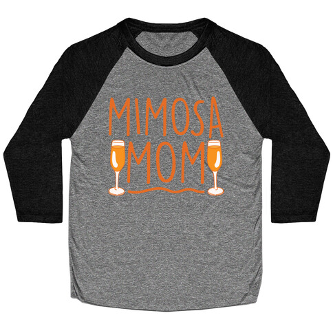 Mimosa Mom White Print Baseball Tee