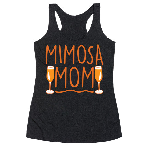 Mimosa Mom White Print Racerback Tank Top