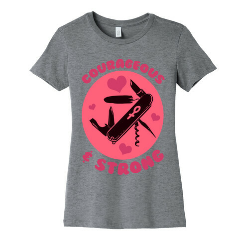 Courageous & Strong Womens T-Shirt
