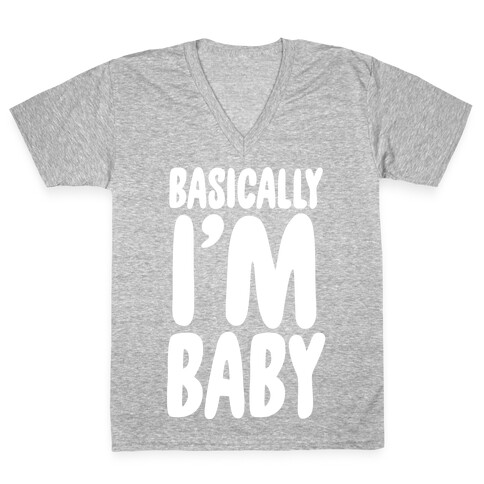 Basically I'm Baby V-Neck Tee Shirt