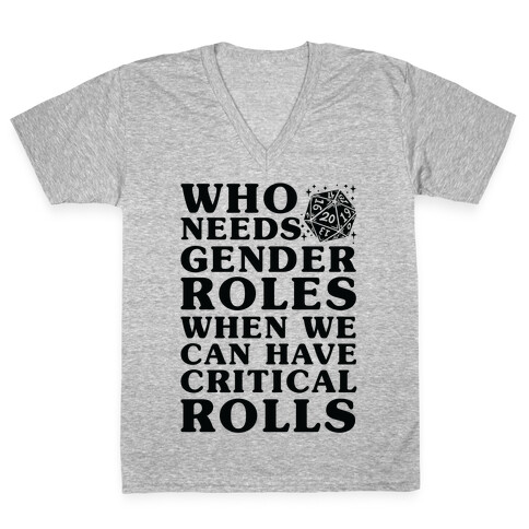 Who Needs Gender Rolls When We Can Have Critical Rolls V-Neck Tee Shirt