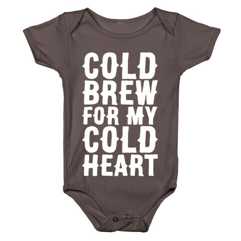 Cold Brew For My Cold Heart White Print Baby One-Piece