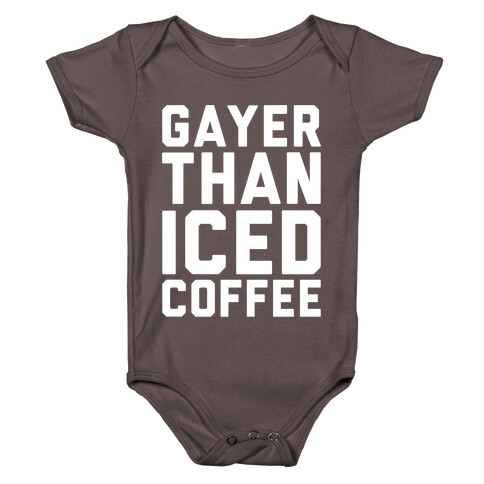 Gayer Than Iced Coffee White Print Baby One-Piece