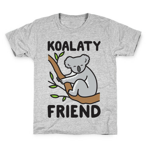 Koalaty Friend Kids T-Shirt