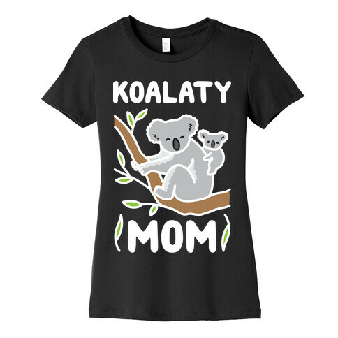 Koalaty Mom Koala Womens T-Shirt