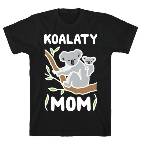 Koalaty Mom Koala T-Shirt