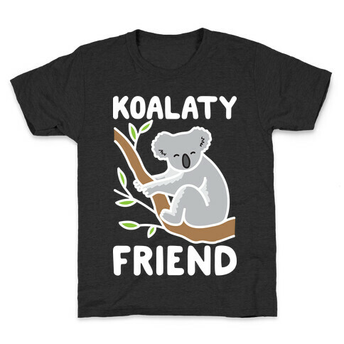 Koalaty Friend Kids T-Shirt