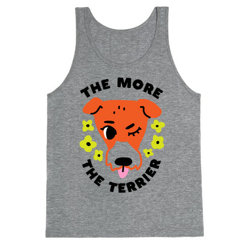 The More the Terrier Tank Top