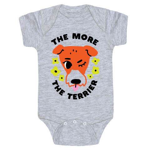 The More the Terrier Baby One-Piece