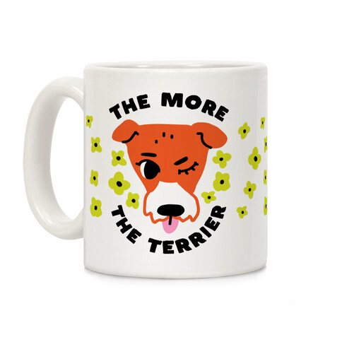 The More the Terrier Coffee Mug