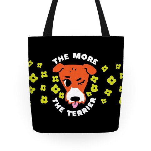 The More the Terrier Tote