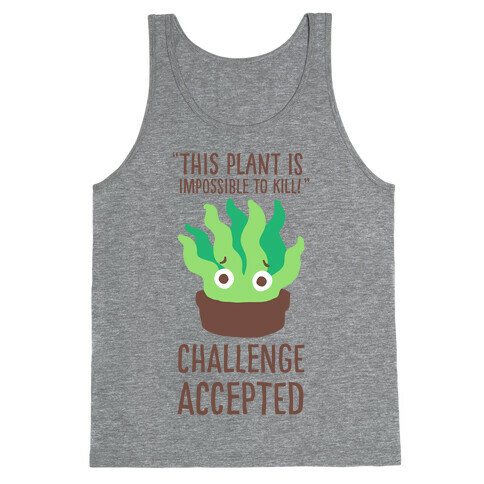 "Impossible" to Kill Plant Tank Top