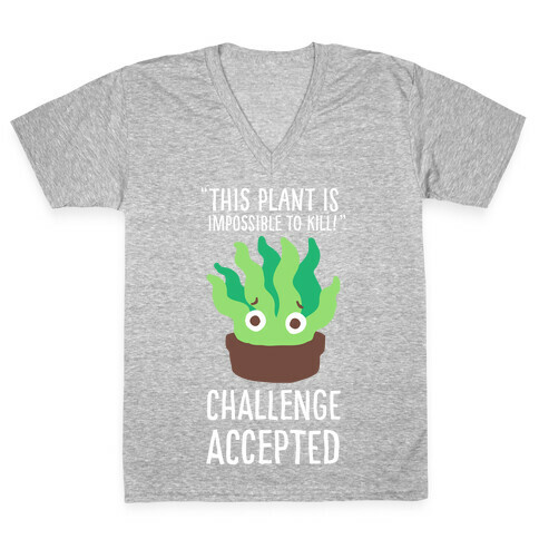 "Impossible" to Kill Plant V-Neck Tee Shirt